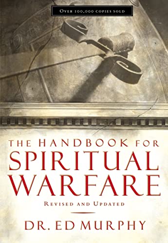 The Handbook for Spiritual Warfare: Revised and Updated von Thomas Nelson